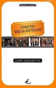 Türkün Dizi İle İmtihanı
