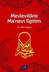 Mevlevilikte Manevi Eğitim
