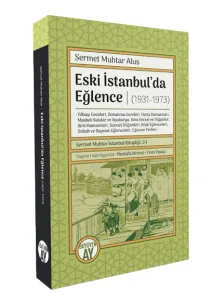 Eski İstanbul’da Eğlence (1931-1973)