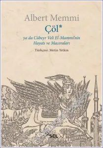 Çöl ya da Cübeyr Veli El-Mammi'nin Hayatı ve Maceraları -         2023