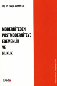 Moderniteden Postmoderniteye Egemenlik Ve Hukuk