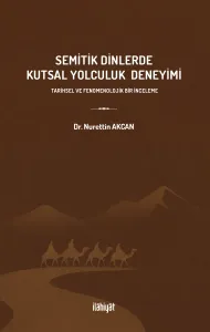 Semitik Dinlerde Kutsal Yolculuk Deneyimi