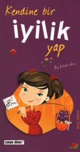Kendine Bir İyilik Yap