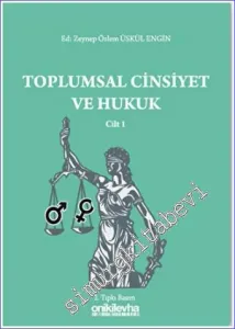 Toplumsal Cinsiyet ve Hukuk - Cilt 1 -         2022