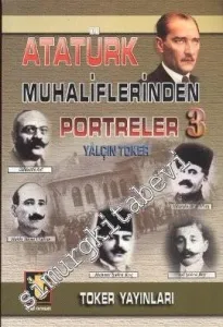 Atatürk Muhaliflerinden Portreler 3 -         2012