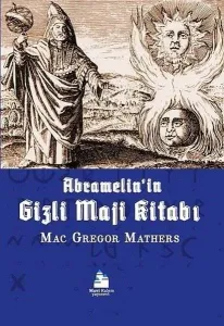 Abramelinin Gizli Maji Kitabı