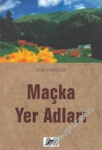 Maçka Yer Adları -        2003