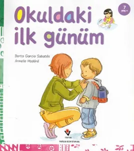 Okuldaki İlk Günüm; 7+ Yaş
