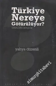 Türkiye Nereye Götürülüyor? - Sanaldan Gerçeğe ( Sosyo - Ekonomik Veriler ve Tablolar ) -