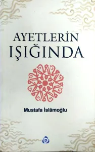 Ayetlerin Işığında