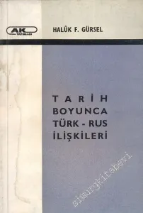 Tarih Boyunca Türk - Rus İlişkileri : Bir Siyasi Tarih İncelemesi -        1968