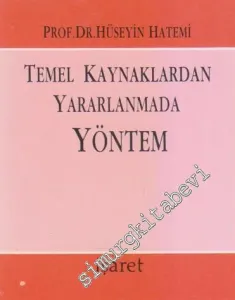Temel Kaynaklardan Yararlanmada Yöntem -
