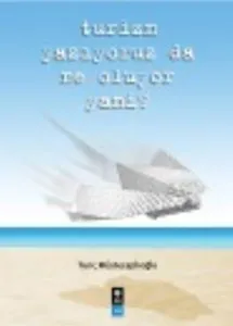 Turizm Yazıyoruz da ne Oluyor Yani?