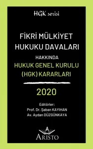 Fikri Mülkiyet Hukuku Davaları Hakkında Hukuk Genel Kurulu Kararları 2020