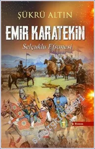 Emir Karatekin - Selçuklu Efsanesi -         2023