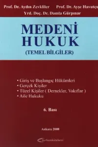 Medeni Hukuk; Temel Bilgiler
