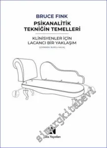 Psikanalitik Tekniğin Temelleri : Klinisyenler İçin Lacancı Bir Yaklaşım -        2023