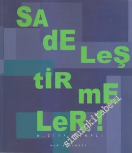 Sadeleştirmeler (1982 - 1998) -
