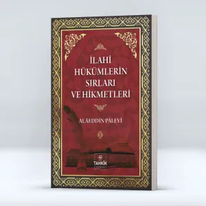 İlahi Hükümlerin Sırları ve Hikmetleri