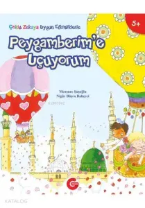 Peygamberim'e Uçuyorum (Ciltli); (5-7) Yaş