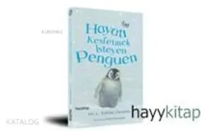 Hayatı Keşfetmek İsteyen Penguen