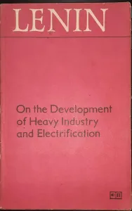 On the Development of Heavy Industry and Electrification
