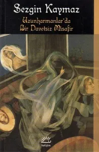 Uzunharmanlar'da Bir Davetsiz Misafir