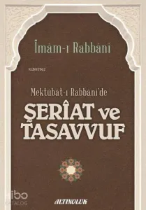 Mektubatı Rabbanide Şeriat ve Tasavvuf