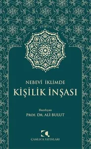Nebevî İklimde Kişilik İnşası