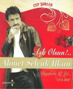 Aşk Olsun! Cep Şiirler Dizelerle 30 Yıl “1978-2008“ Aşk Olsun! Cep Şiirler Dizelerle 30 Yıl “1978-2008“