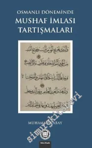 Osmanlı Döneminde Mushaf İmlası Tartışmaları -         2016