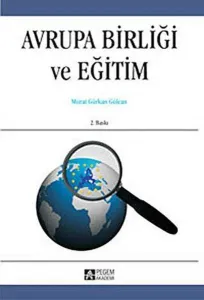 Avrupa Birliği ve Eğitim  Murat Gürkan Gülcan