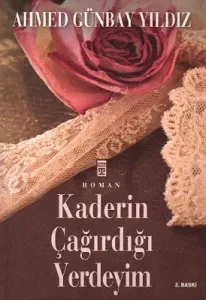 Kaderin Çağırdığı Yerdeyim