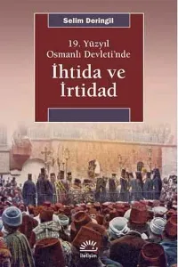 19.Yüzyıl Osmanlı Devleti'nde İhtida ve İrtidad
