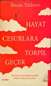 Hayat Cesurlara Torpil Geçer