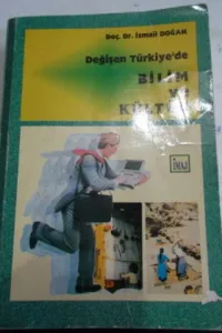 Değişen Türkiye'de Bilim ve Kültür