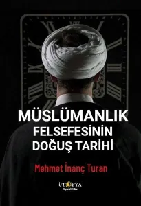 Müslümanlık Felsefesinin Doğuş Tarihi