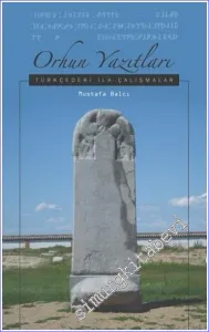 Orhun Yazıtları : Türkçedeki İlk Çalışmaları -         2011