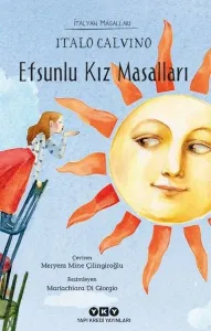 Efsunlu Kız Masalları; İtalyan Masalları