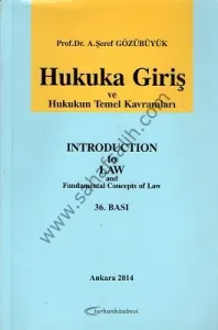 Hukuka Giriş ve Hukukun Temel Kavramları - Introduction to Law And Fundamental Concept Of Law