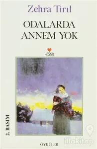 Odalarda Annem Yok