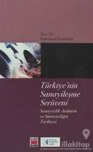 Türkiye'nin Sanayileşme Serüveni