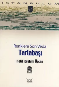 Tarlabaşı Renklere Son Veda
