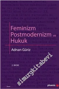 Feminizm Postmodernizm ve Hukuk -         2024