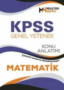 MasterWork Yayınları 2023 KPSS Matematik Konu Anlatımı