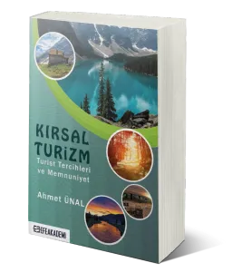 Kırsal Turizm - Turist Tercihleri ve Memnuniyet -