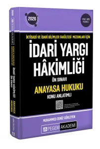 Pegem Yayınları 2026 İktisadi ve İdari Bilimler Fakültesi Mezunları İçin İdari Yargı Hakimliği Ön Sınavı Anayasa Hukuku Konu Anlatımlı