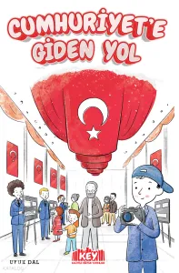 Cumhuriyete Giden Yol