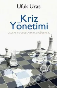Kriz Yönetimi : Ulusal ve Uluslararası Güvenlik -        2017