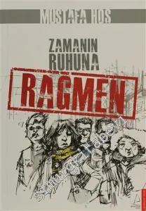 Zamanın Ruhuna Rağmen -        2013